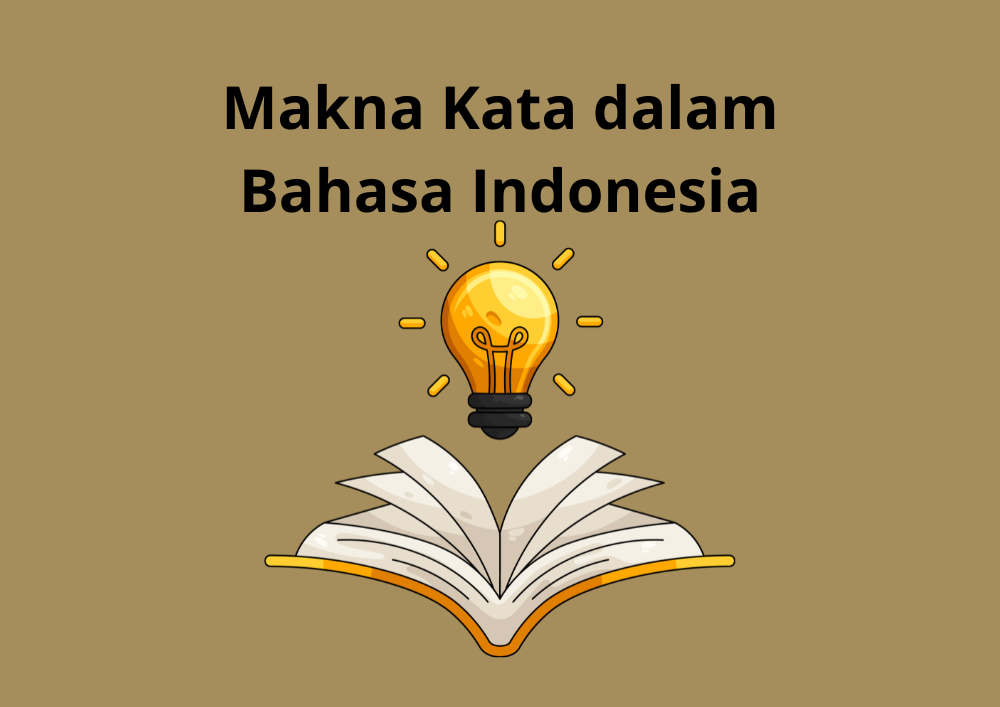 Jenis-Jenis Hubungan Makna Kata dalam Bahasa Indonesia